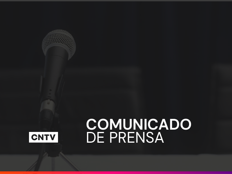 Comunicado ante la emergencia: CNTV recuerda las «buenas práticas» a los medios televisivos