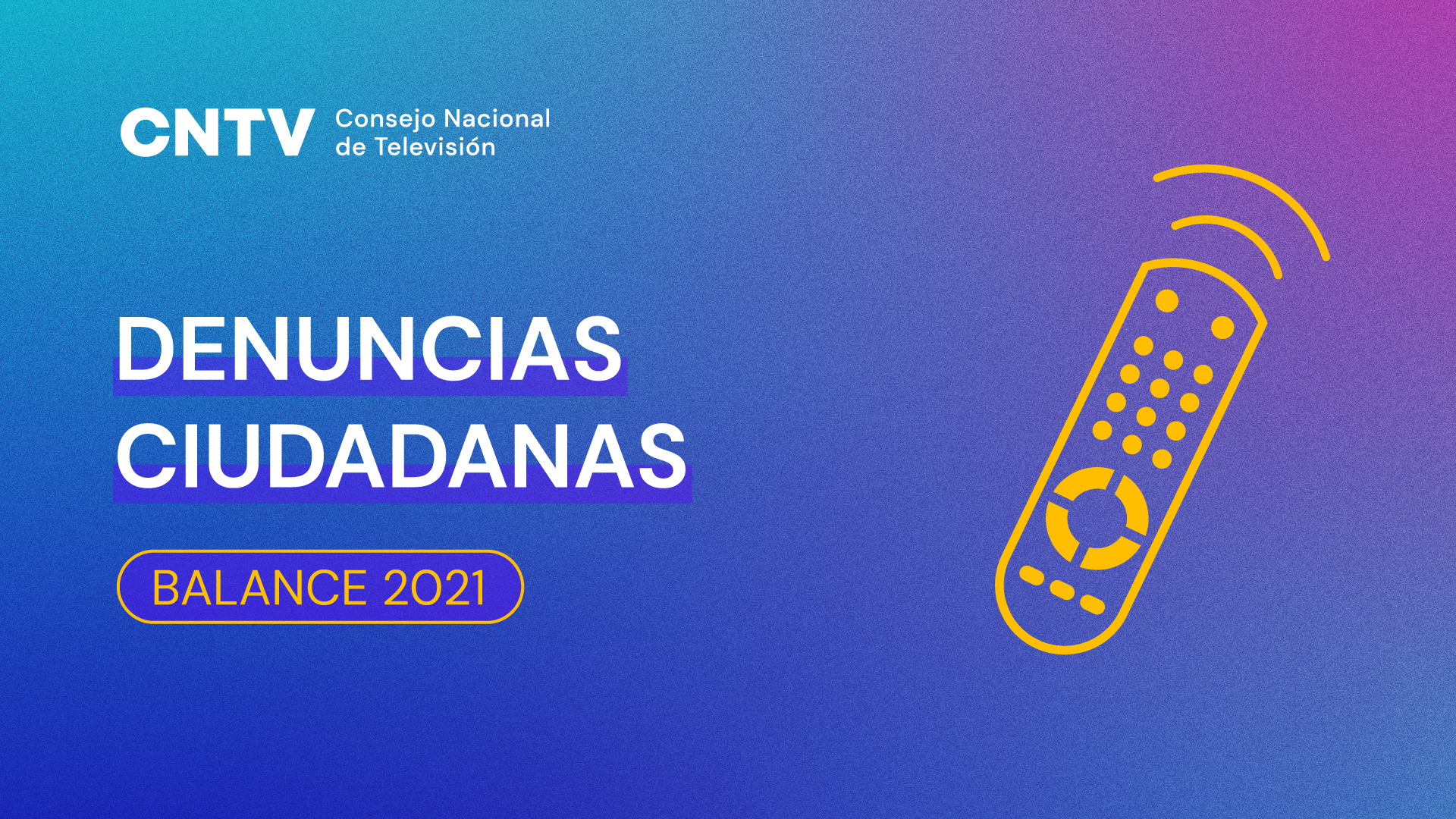 Revisa los principales resultados del Balance de Denuncias Ciudadanas 2021