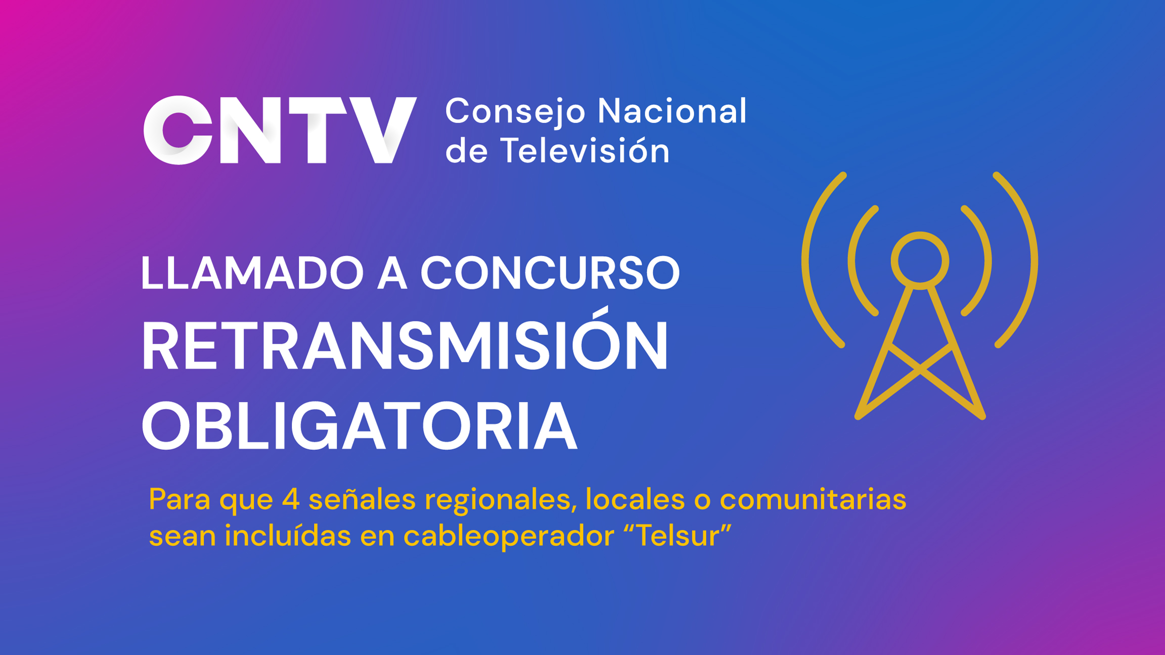 Llamado a concurso público para la retransmisión obligatoria de cuatro señales locales, regionales o comunitarias en cableoperador Telsur