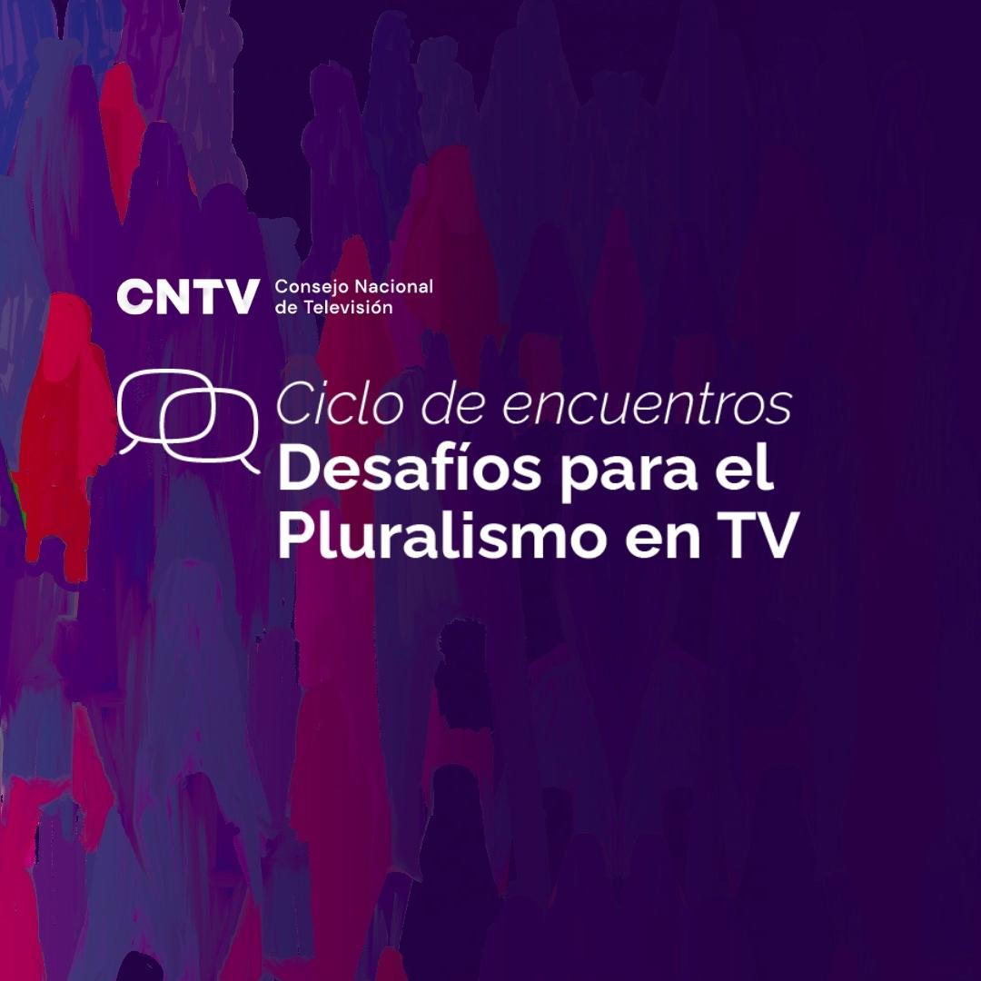 Desafíos para el Pluralismo en TV: CNTV da inicio a ciclo de debates en torno al pluralismo en el espacio televisivo