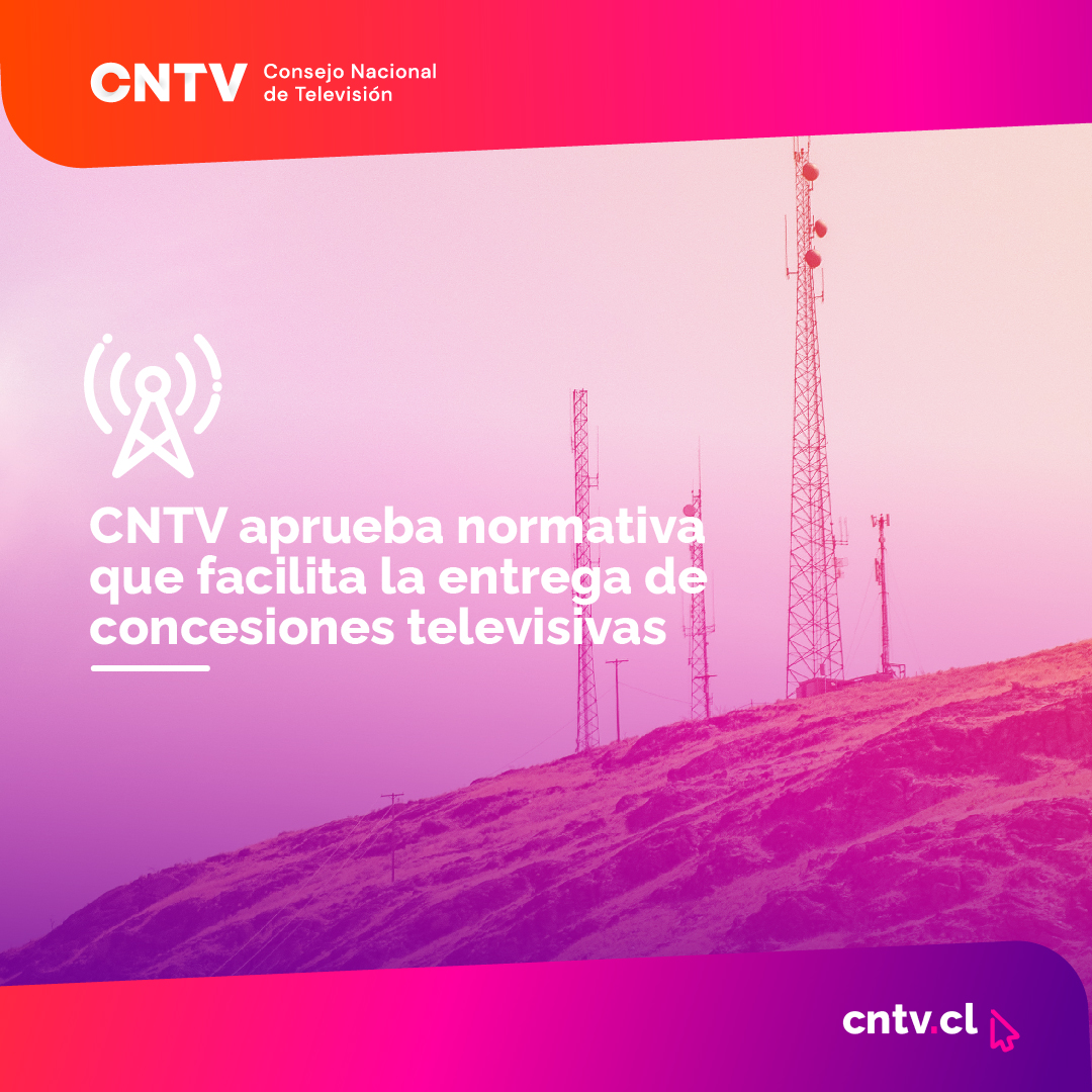 CNTV aprueba normativa que facilita la entrega de concesiones televisivas